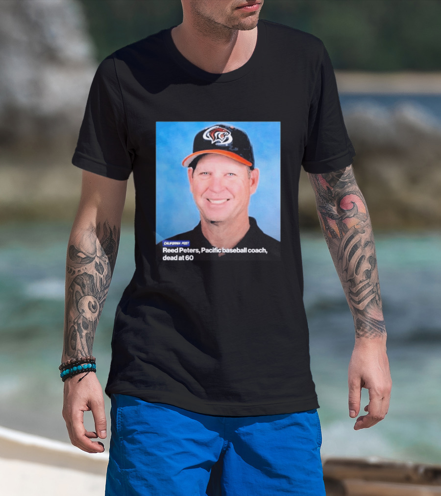 California Post Reed Peters Pacific Baseball Coach Remembered T-Shirt
