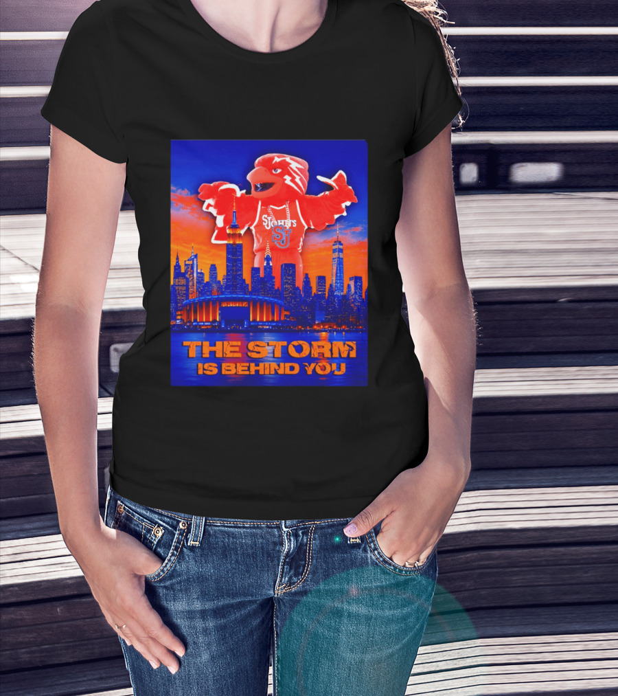 St John's University Red Storm Mascot With New York City Skyline The Storm Is Behind You T-Shirt