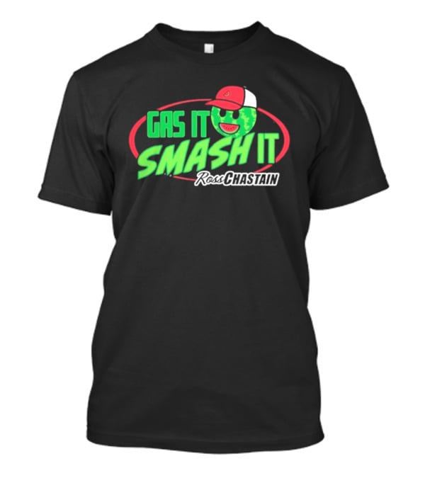Gas It Smash It Melon Man Ross Chastain T-Shirt