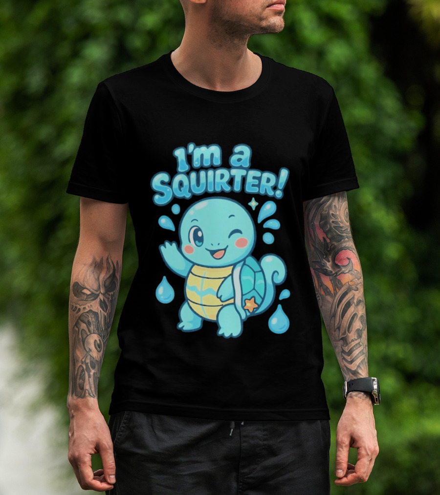 I'm A Squirter Squirtle Pokémon Winking Cute Water Droplets T-Shirt
