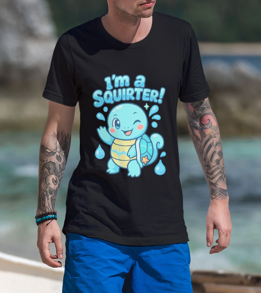 I'm A Squirter Squirtle Pokémon Winking Cute Water Droplets T-Shirt