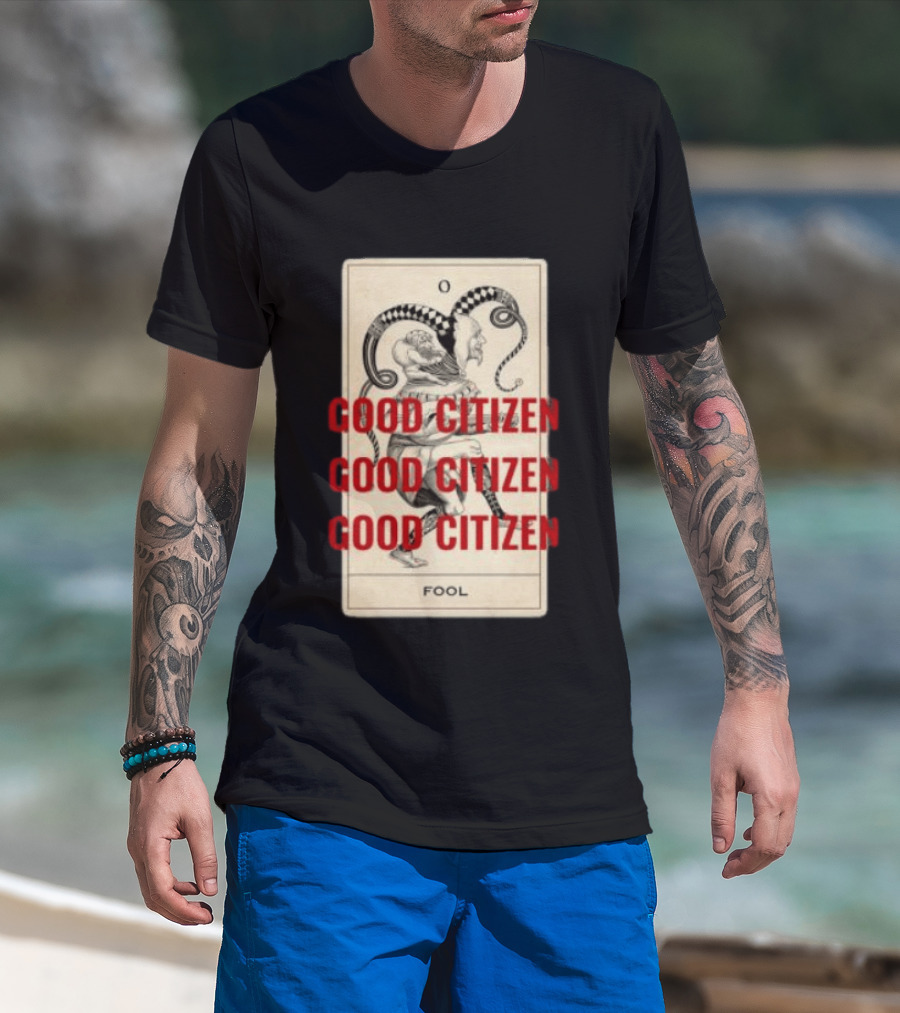 Lyah May Store Good Citizen Fool Card Oversized T-Shirt