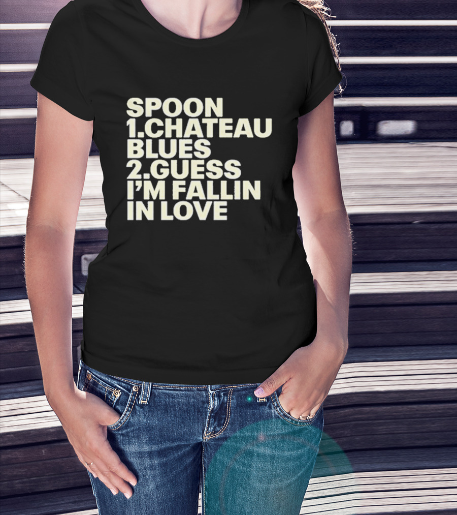 Spoon Chateau Blues Guess I'm Fallin In Love T-Shirt