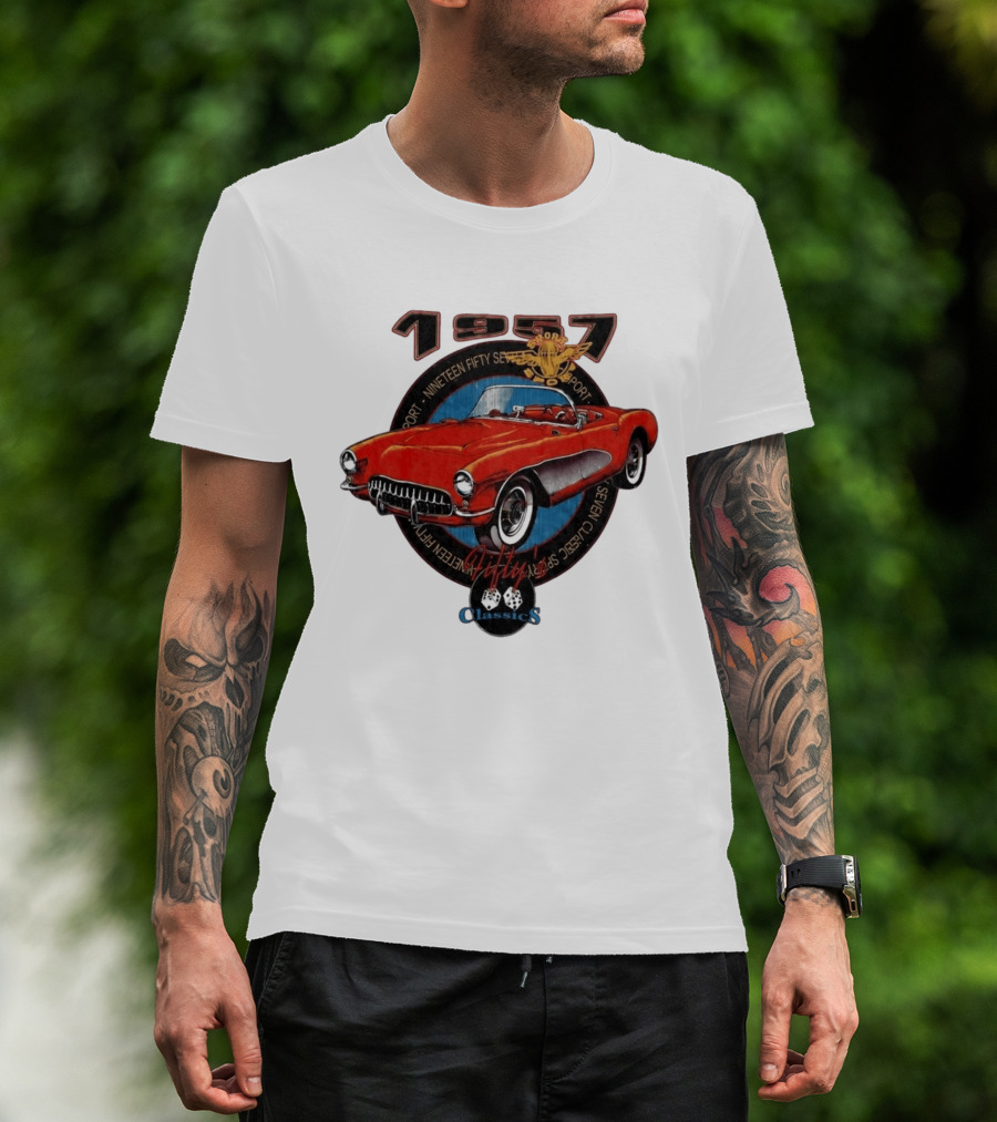 1957 Sport Nineteen Fifty Seven Fifty Sevens Fiftys Classics T-Shirt