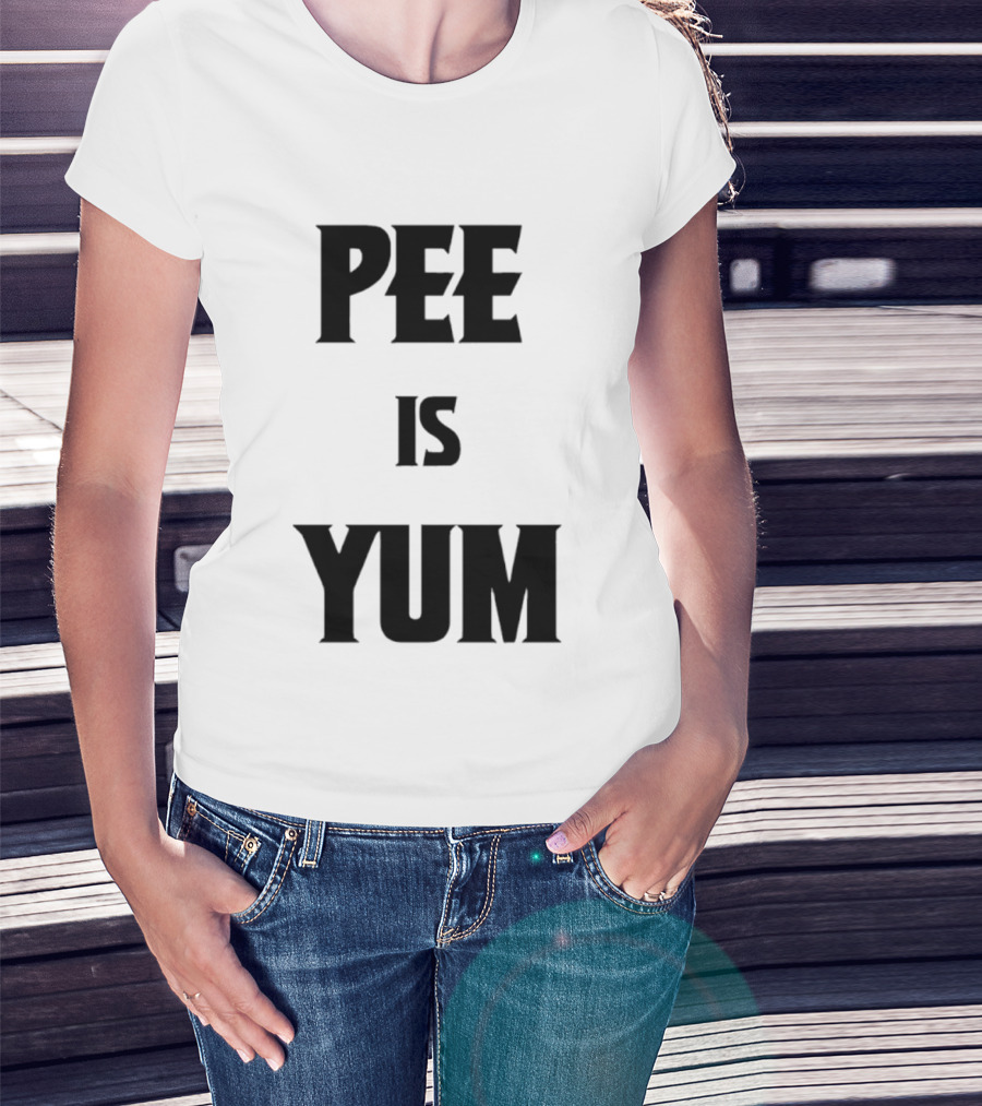 Pee Is Yum Humor Joke Funny Saying T-Shirt