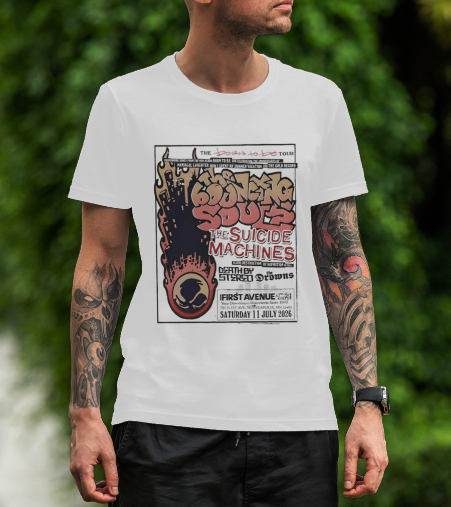 The Bouncing Souls The Suicide Machines Death By Stereo The Drowns First Avenue Tour Minneapolis 13 July 2019 T-Shirt