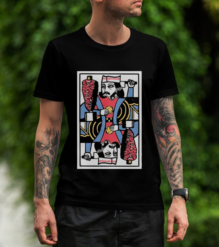 King Of Tromp Kebab Playing Card Meat Skewer Holder T-Shirt