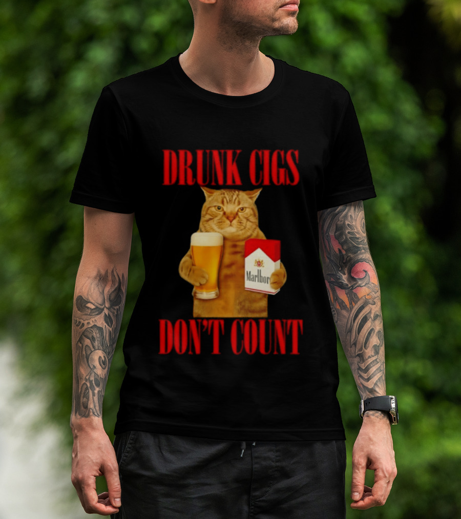 Drunk Cigs Don't Count Cat With Beer And Cigarette Pack T-Shirt