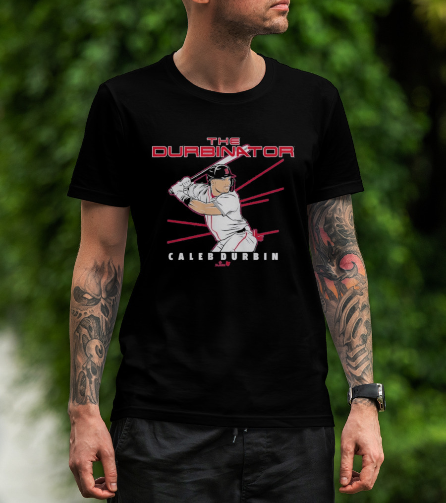 The Durbinator Caleb Durbin Baseball Player Boston T-Shirt