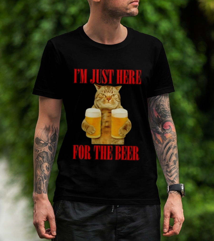 I'm Just Here For The Beer Cat Meme Funny Feline Drinking Humor T-Shirt
