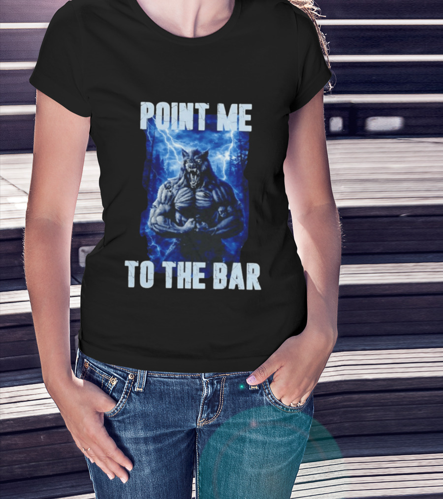 Point Me To The Bar Werewolf Lightning Storm Powers T-Shirt