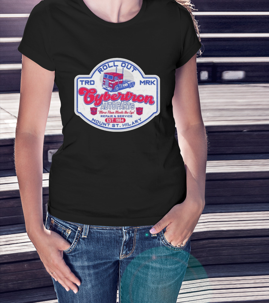 Roll Out Cybertron Auto Parts More Than Meets The Eye Est 1984 Mount St Hilary Repair And Service TRD MRK T-Shirt