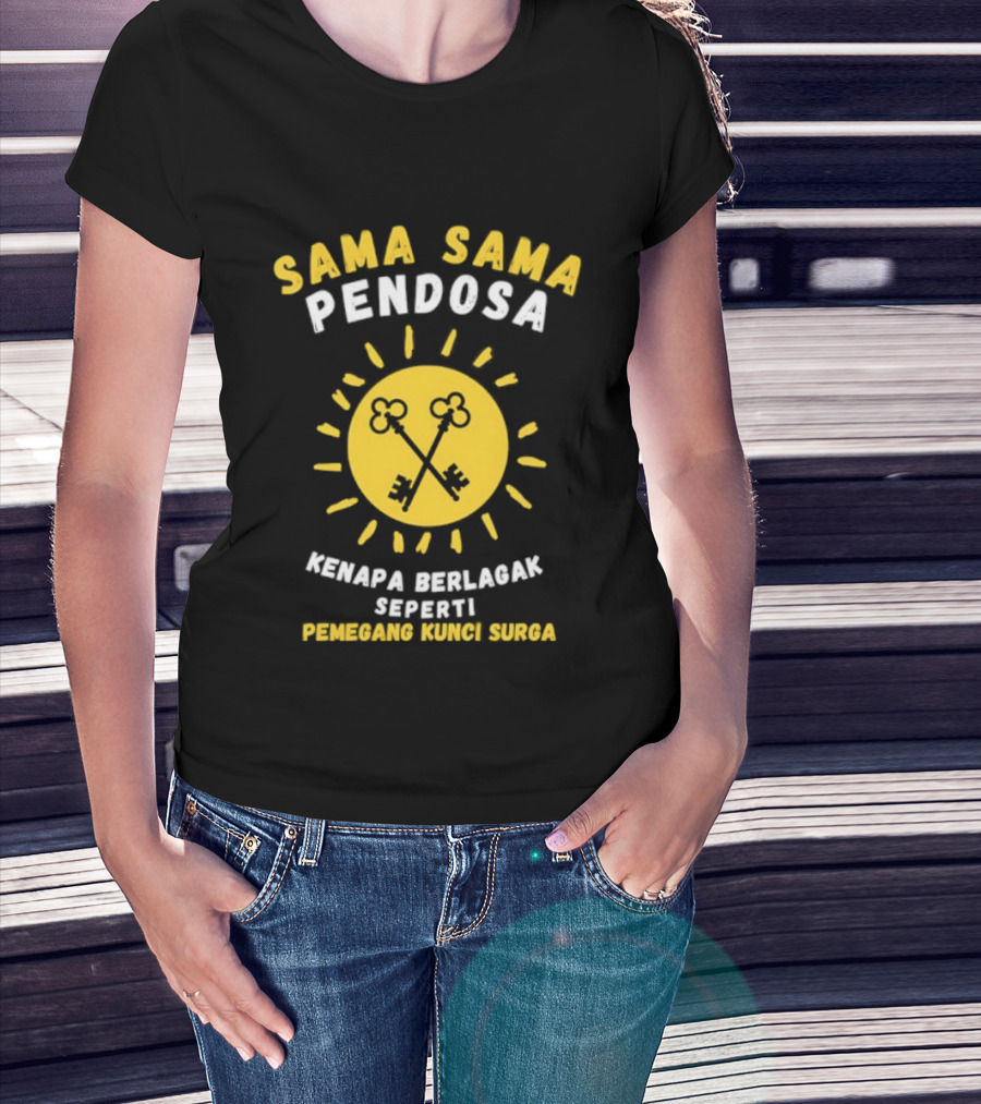 Sama Sama Pendosa Kenapa Berlagak Seperti Pemegang Kunci Surga Key Symbol Yellow T-Shirt