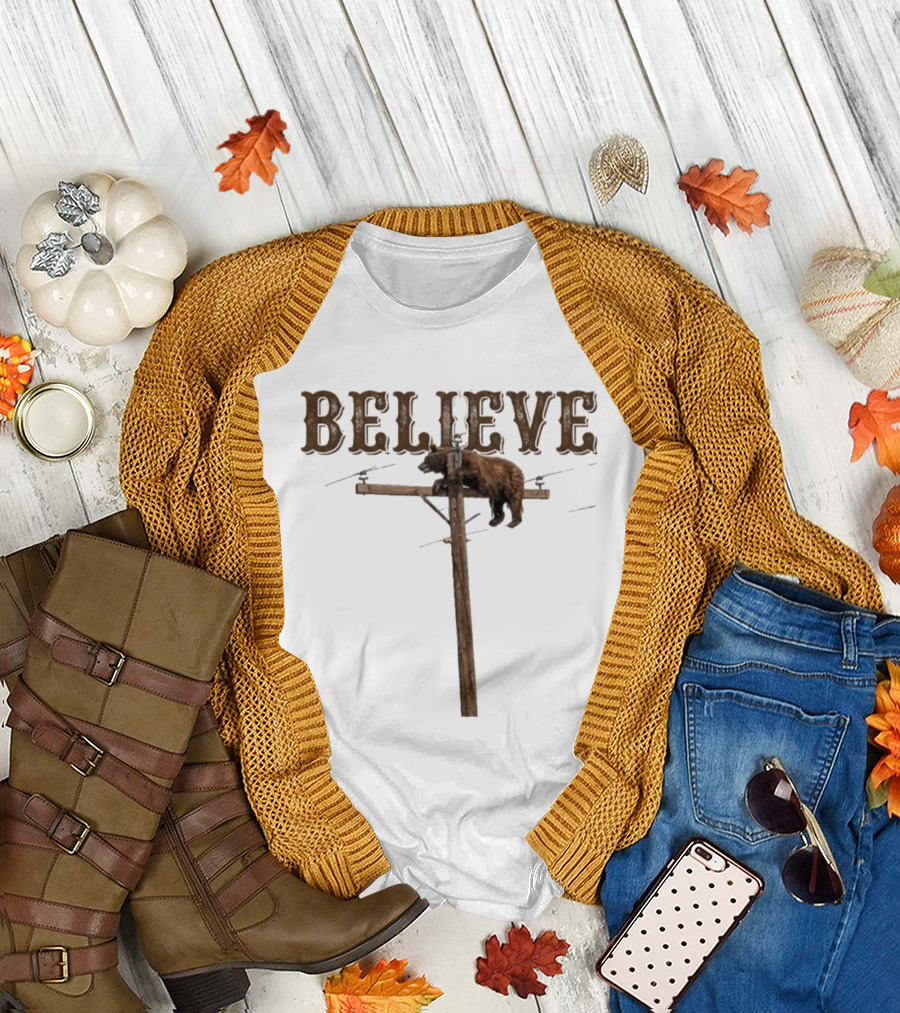 Believe Bear Balancing On Light Pole With Rustic T-Shirt