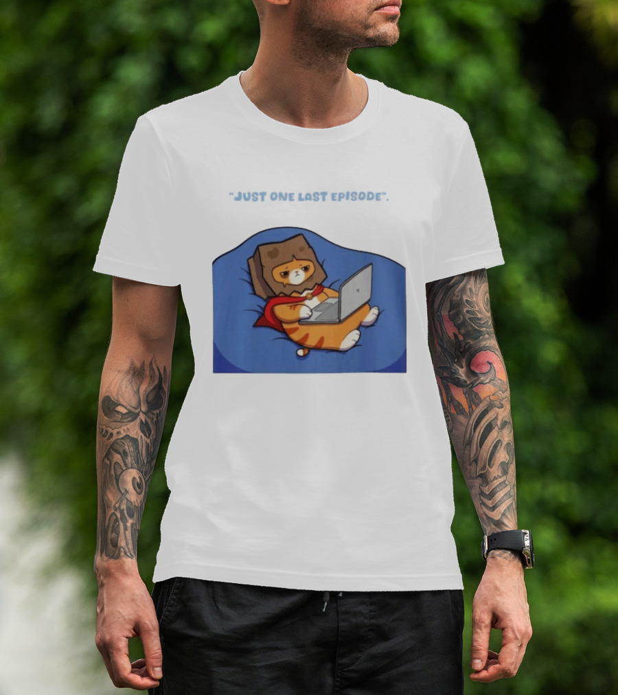 Cat Relaxing With Laptop Wearing Paper Bag Just One Last Episode T-Shirt