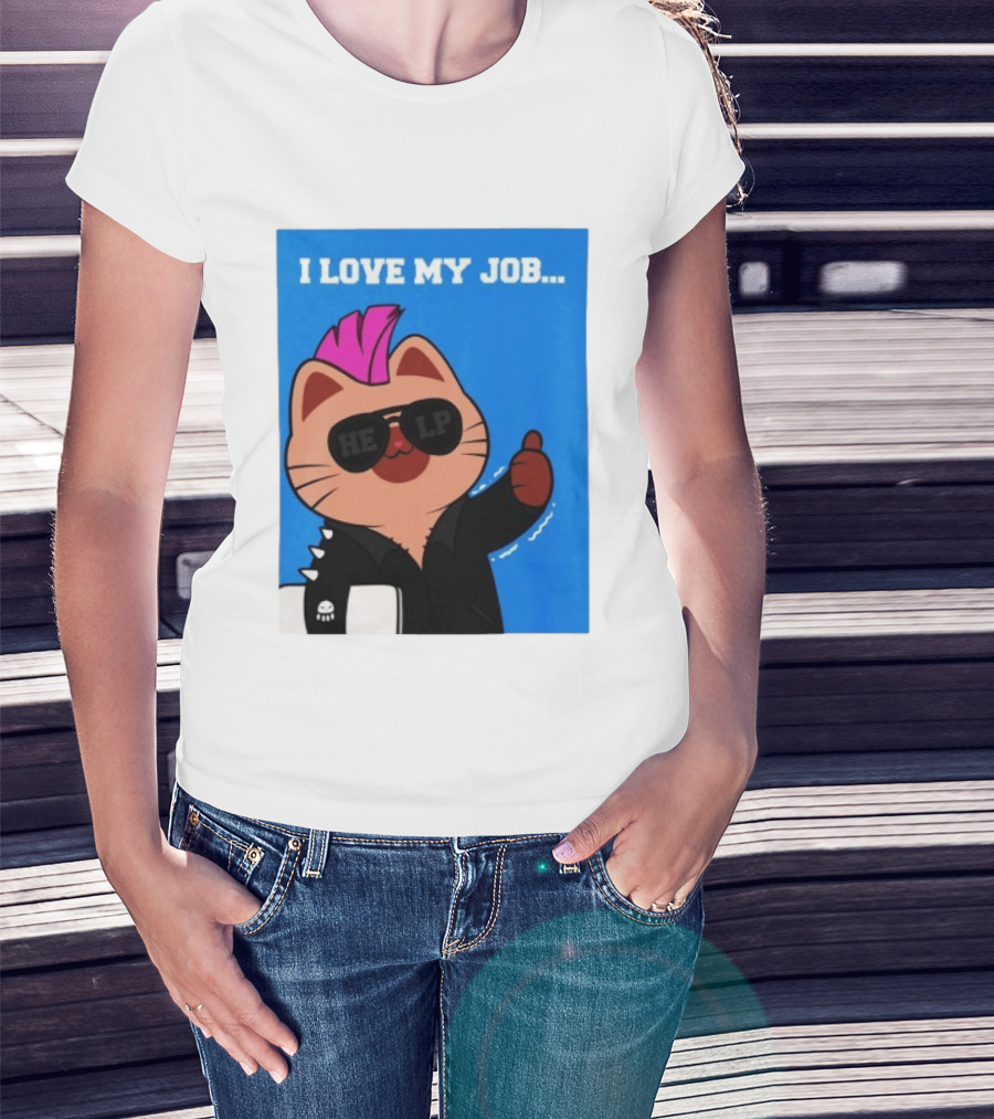I Love My Job Punk Cat Help Sunglasses Office Humor Thumbs Up T-Shirt
