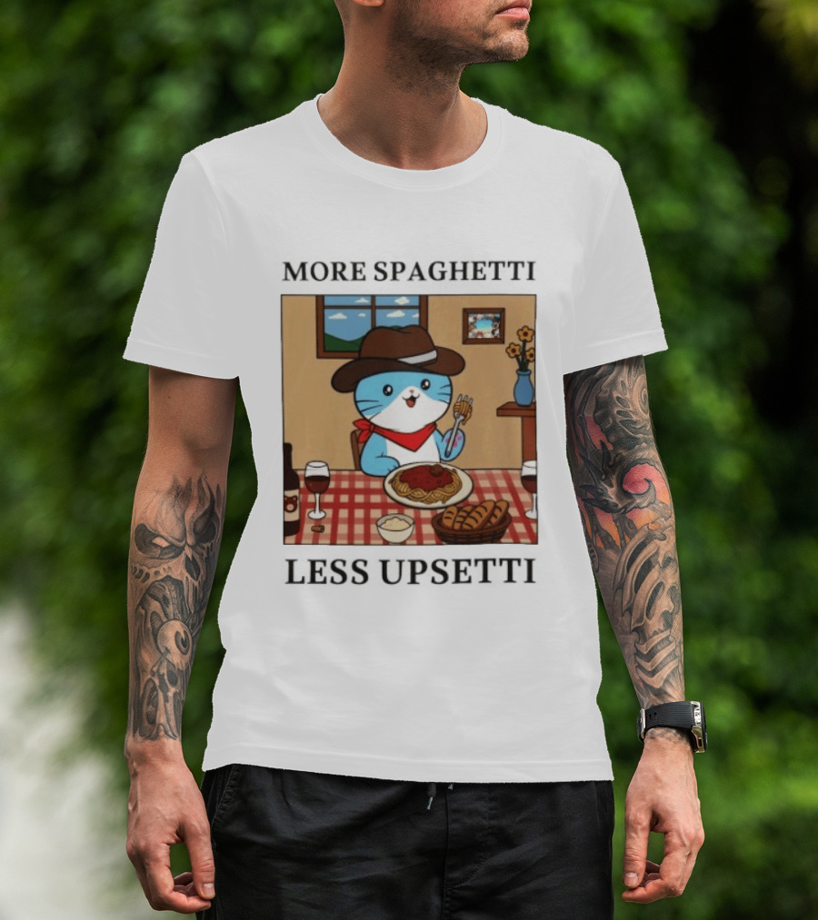 More Spaghetti Less Upsetti Cowboy Cat Eating Pasta With Wine And Bread T-Shirt