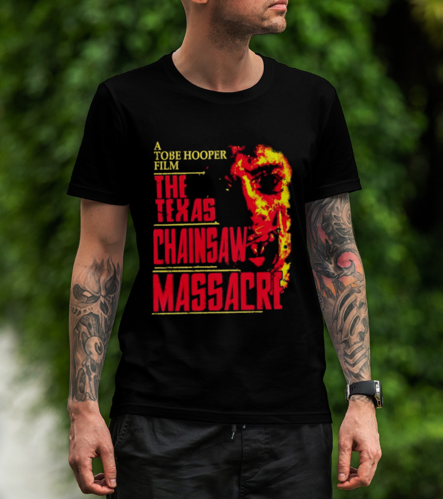 A Tobe Hooper Film The Texas Chainsaw Massacre Flame Chainsaw T-Shirt