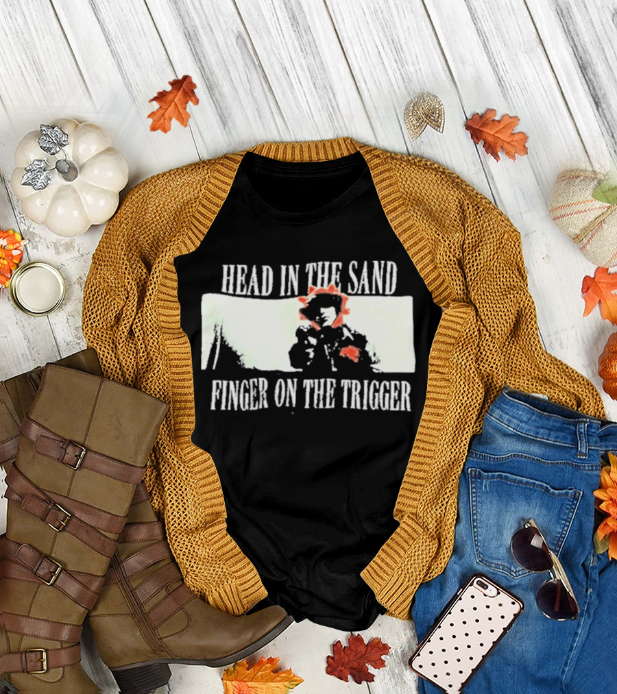 Head In The Sand Finger On The Trigger Artio T-Shirt