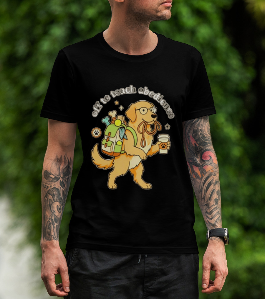 Off To Teach Obedience Golden Retriever Trainer Hiking Adventure T-Shirt