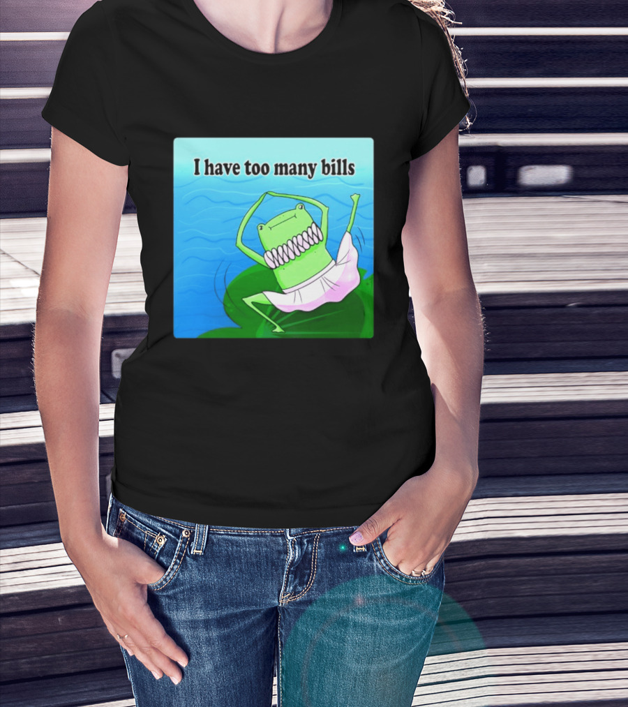 I Have Too Many Bills Dancing Frog Ballerina T-Shirt