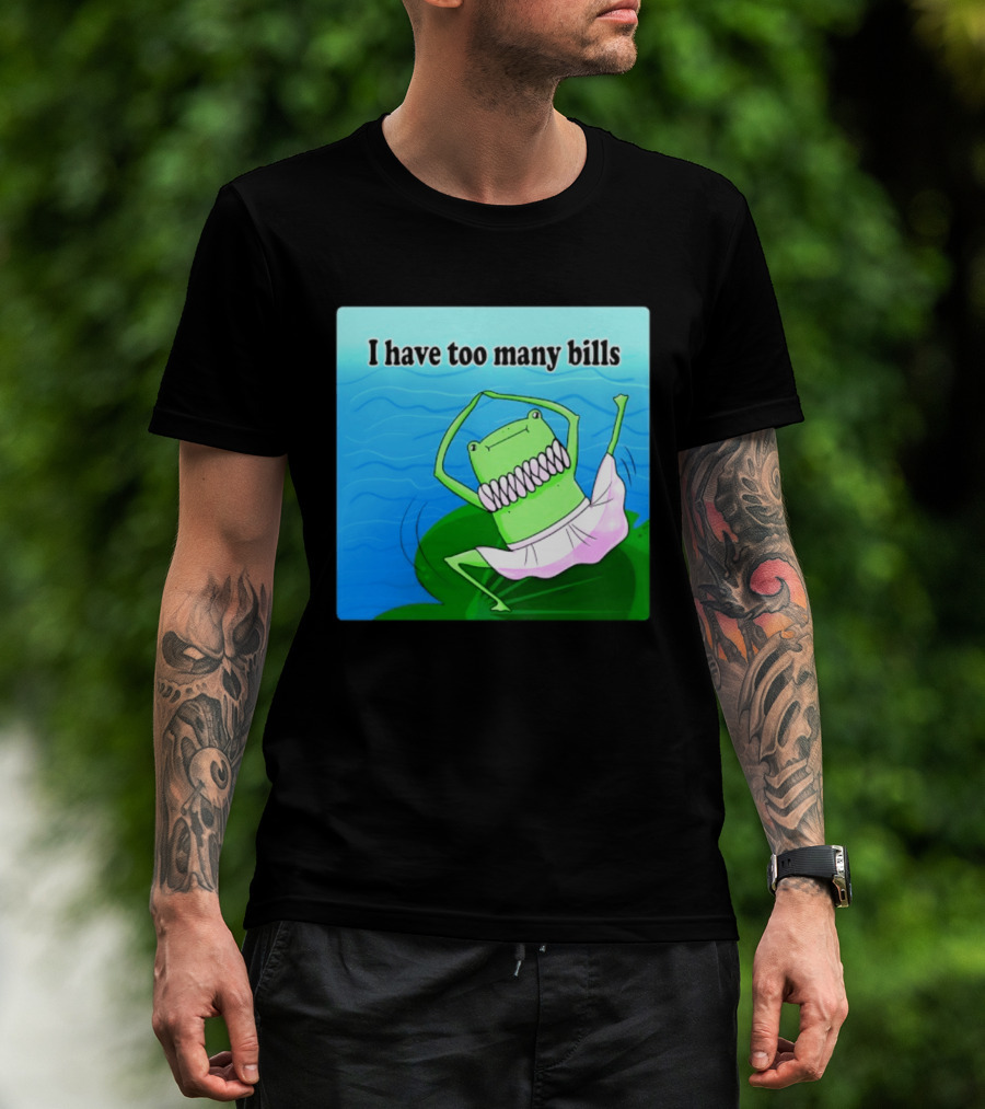 I Have Too Many Bills Dancing Frog Ballerina T-Shirt