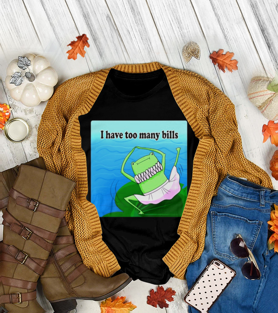 I Have Too Many Bills Dancing Frog Ballerina T-Shirt