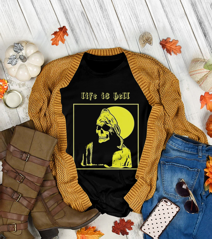 Life Is Hell Skeleton Grim Reaper Gothic T-Shirt