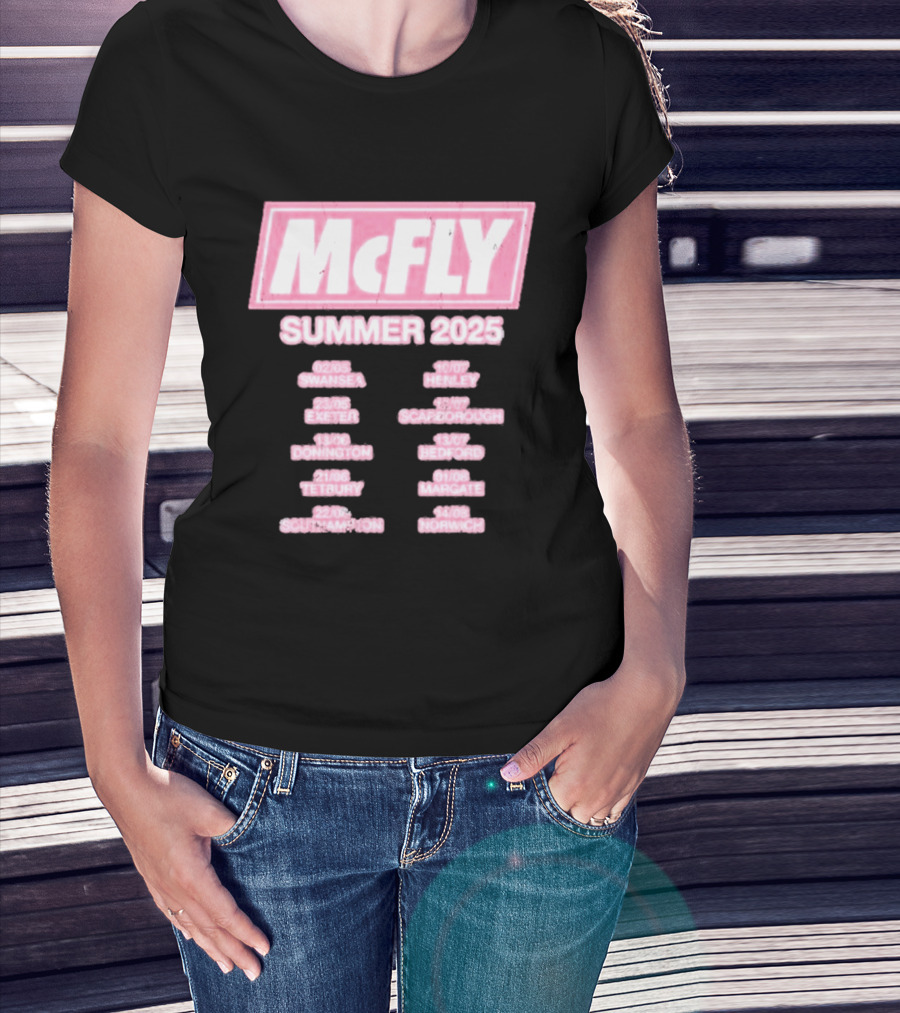 McFly Summer 2025 Tour Dates Swansea Exeter Donington Tetbury Southampton Henley Scarborough Bedford Margate Norwich T-Shirt