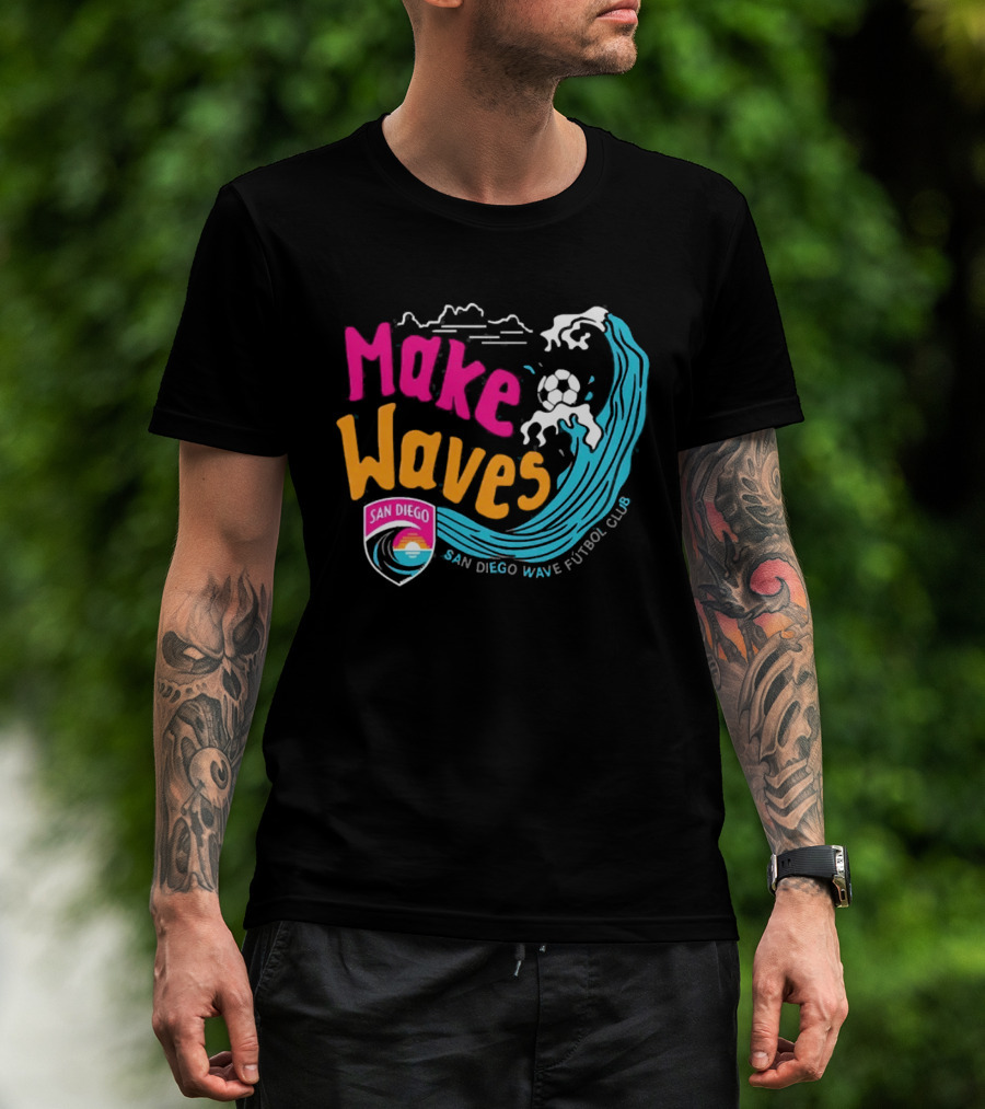 San Diego Wave Futbol Club Make Waves San Diego T-Shirt