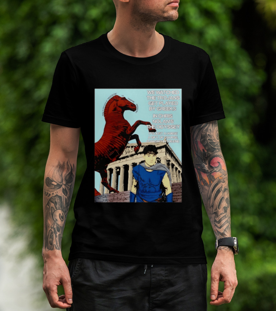 We Ed The Trojans Get Played By Greeks In Chris Nolan's The Odyssey Trojan Horse Parthenon Greek Mythology T-Shirt