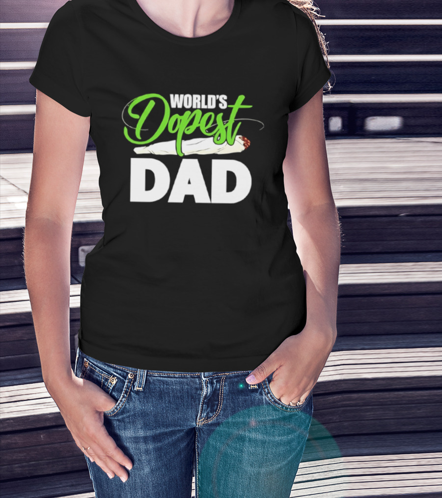 World's Dopest Dad Weed Marijuana Father T-Shirt
