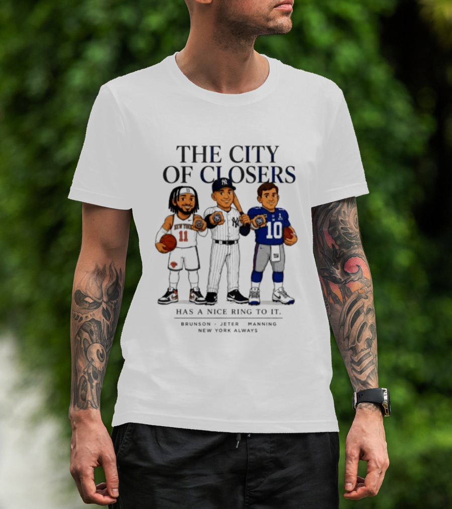 The City Of Closers Brunson Jeter Manning New York T-Shirt