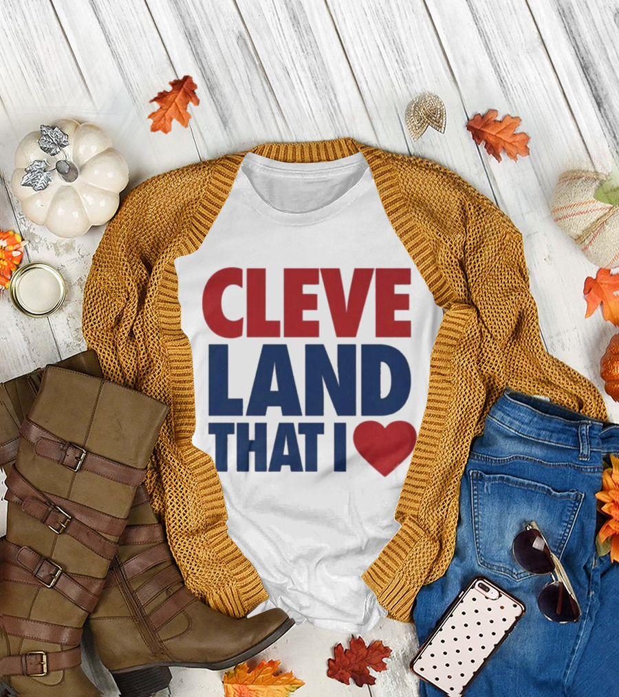 Cleveland That I Love Heart T-Shirt