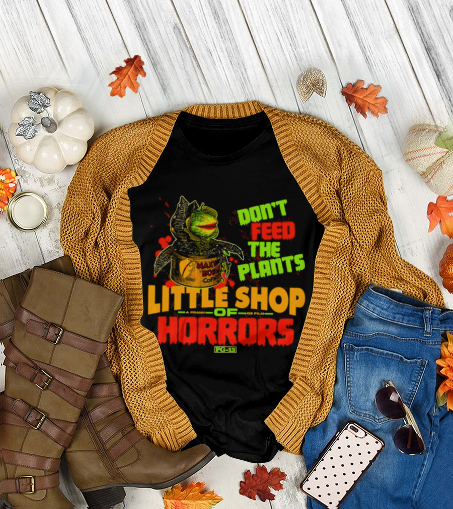 Don't Feed The Plants Little Shop Of Horrors Audrey II Frank Oz Film T-Shirt