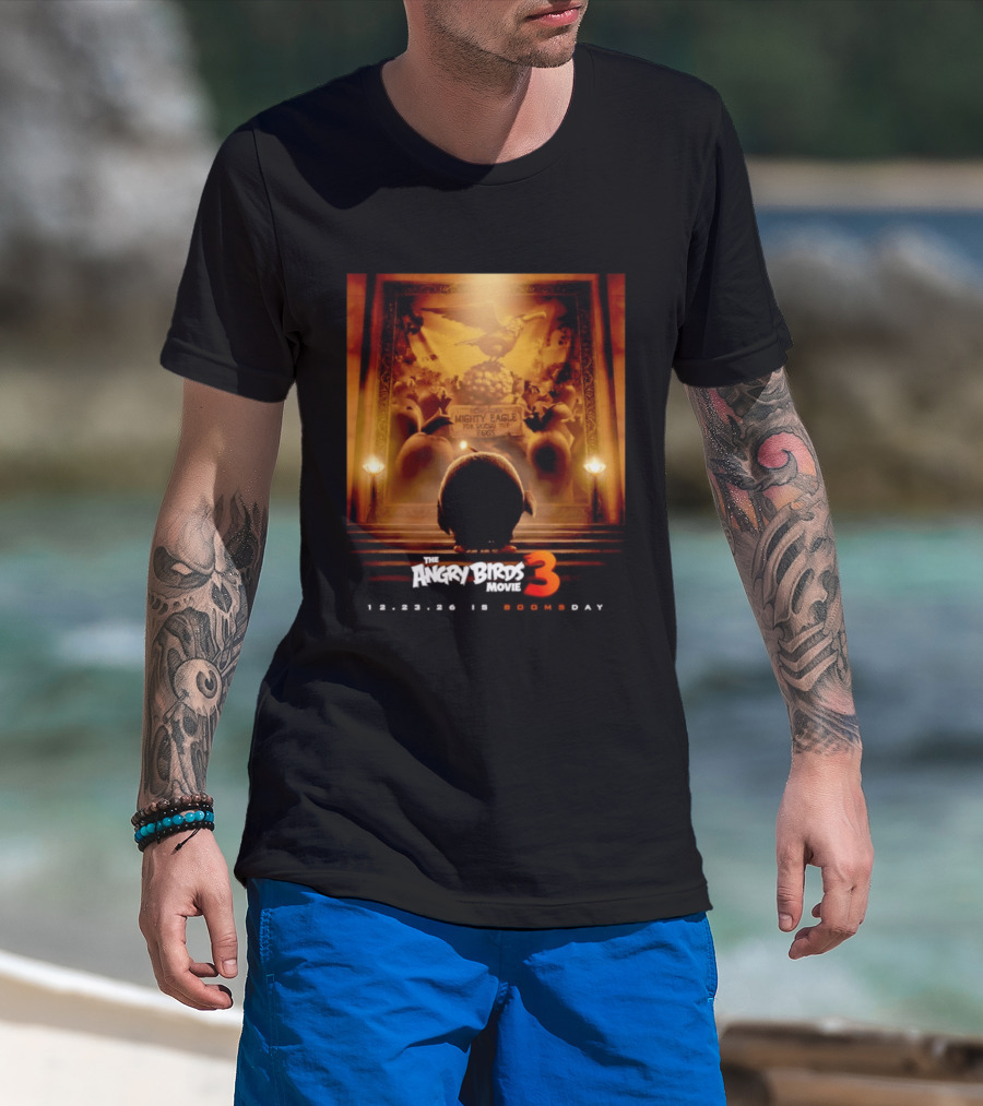The Angry Birds Movie 3 Honoring Mighty Eagle 12 23 26 Boomsday T-Shirt