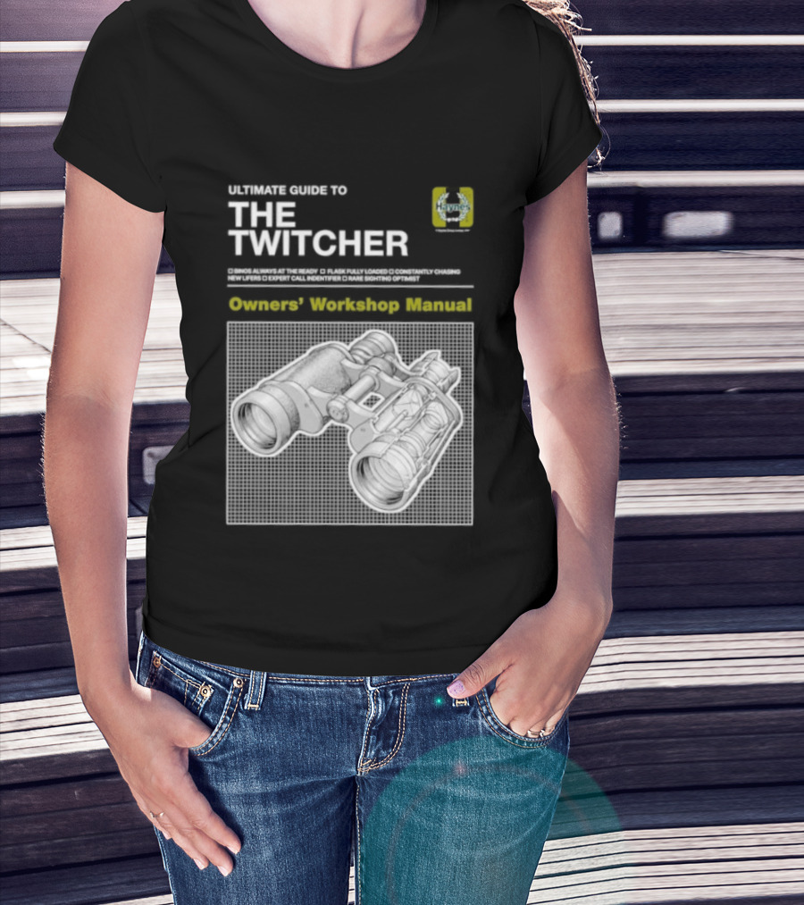 Ultimate Guide To The Twitcher Owners Workshop Manual Haynes Bird Ing Edition T-Shirt