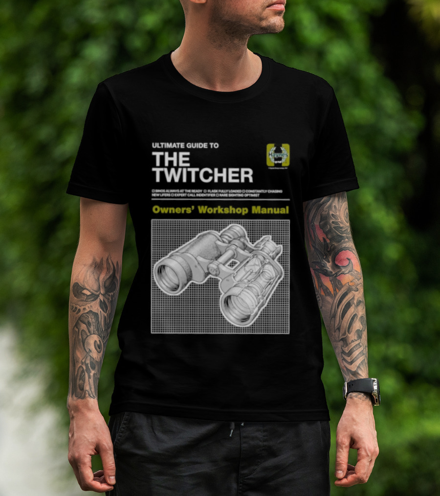 Ultimate Guide To The Twitcher Owners Workshop Manual Haynes Bird Ing Edition T-Shirt