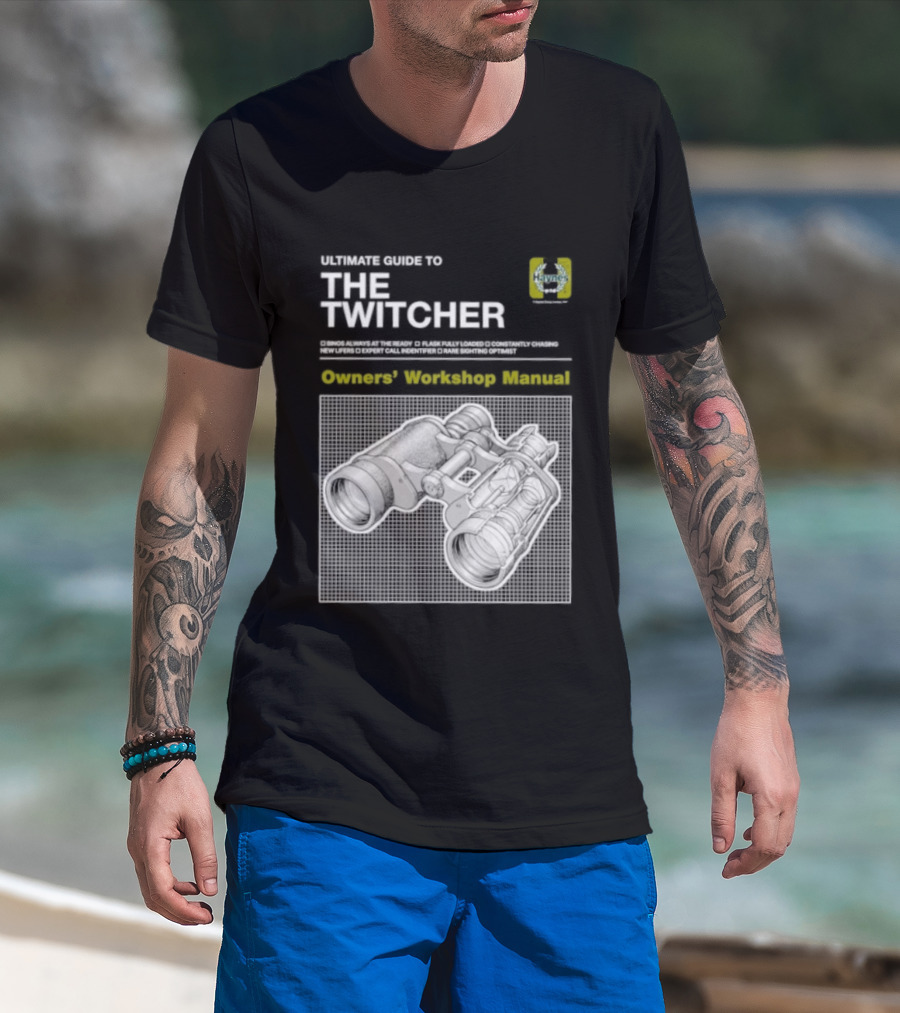 Ultimate Guide To The Twitcher Owners Workshop Manual Haynes Bird Ing Edition T-Shirt