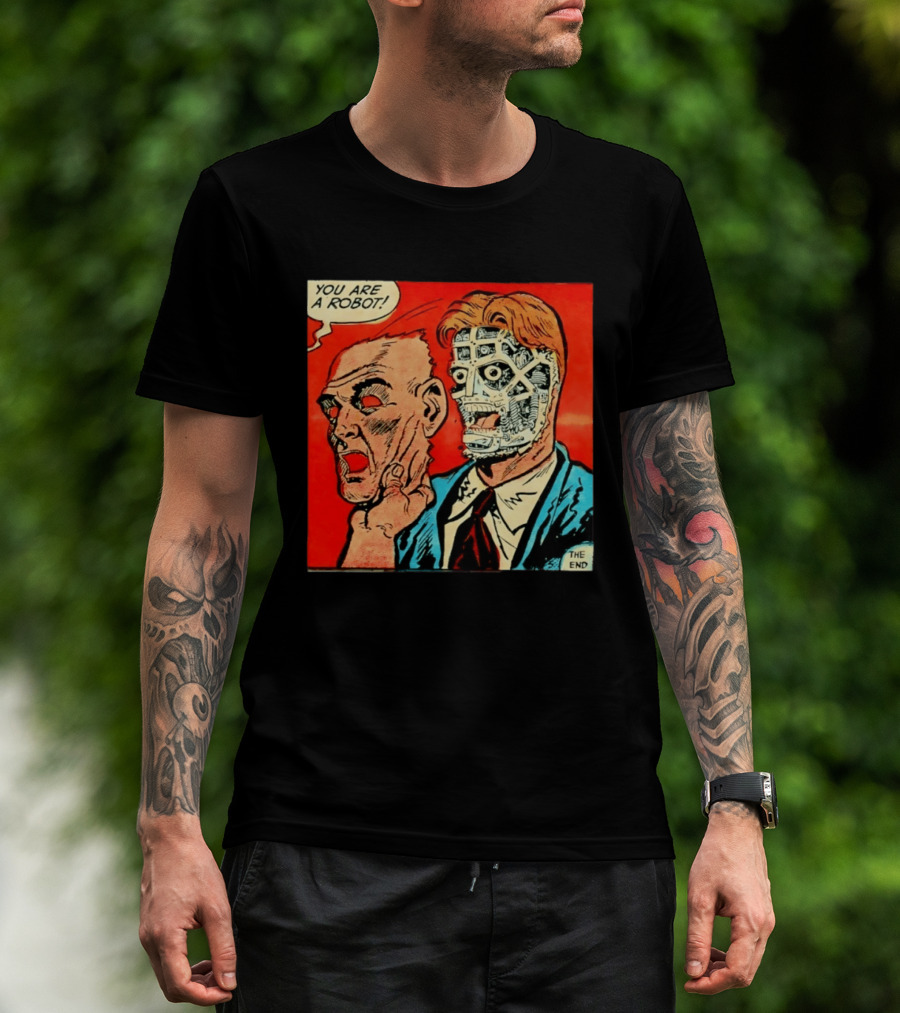 You Are A Robot Comic Style Mask Reveal The End T-Shirt