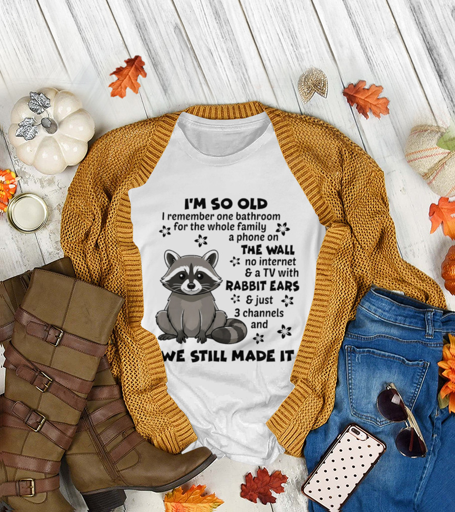 I'm So Old I Remember One Bathroom Phone On The Wall No Internet TV With Rabbit Ears T-Shirt
