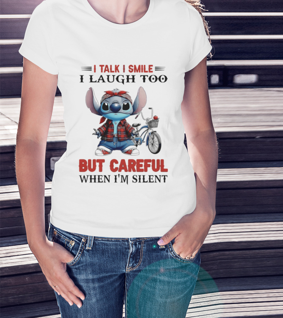 I Talk I Smile I Laugh Too But Careful When I'm Silent Stitch Biker T-Shirt
