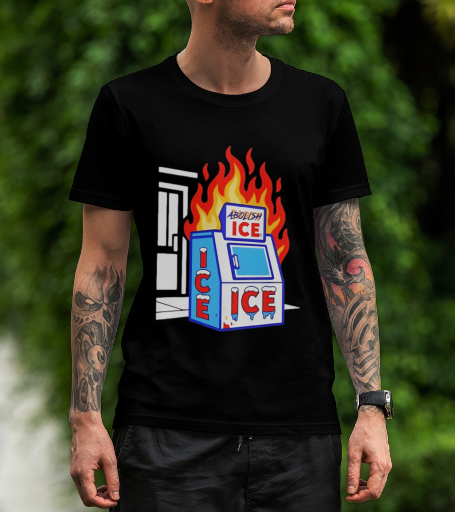 Abolish ICE Fiery Vending Machine Protest Activism T-Shirt