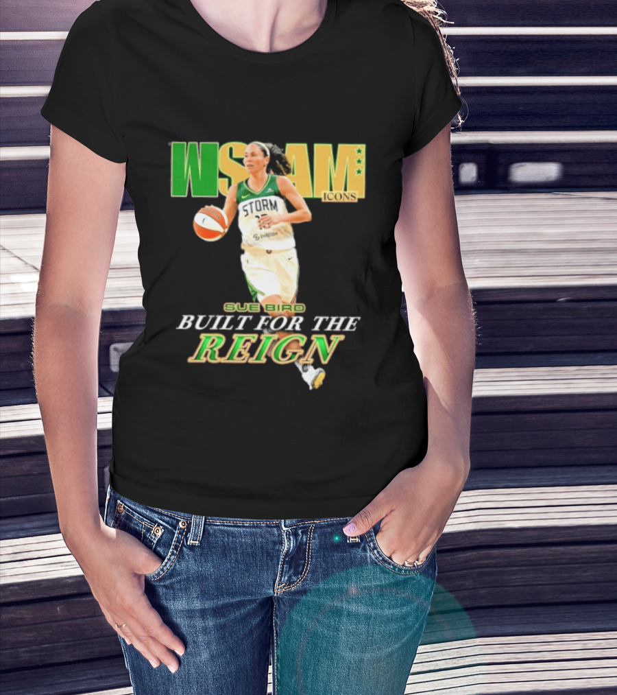 WNBA Icons Sue Bird Seattle Built For The Reign T-Shirt