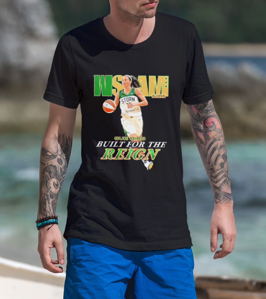 WNBA Icons Sue Bird Seattle Built For The Reign T-Shirt