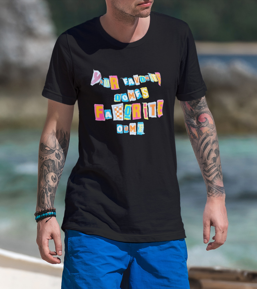 Your Favorite Oomfs Favorite Oomf Block Letters Bright T-Shirt