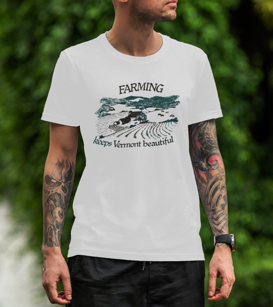 Farming Keeps Vermont Beautiful Agriculture Landscape Scene T-Shirt