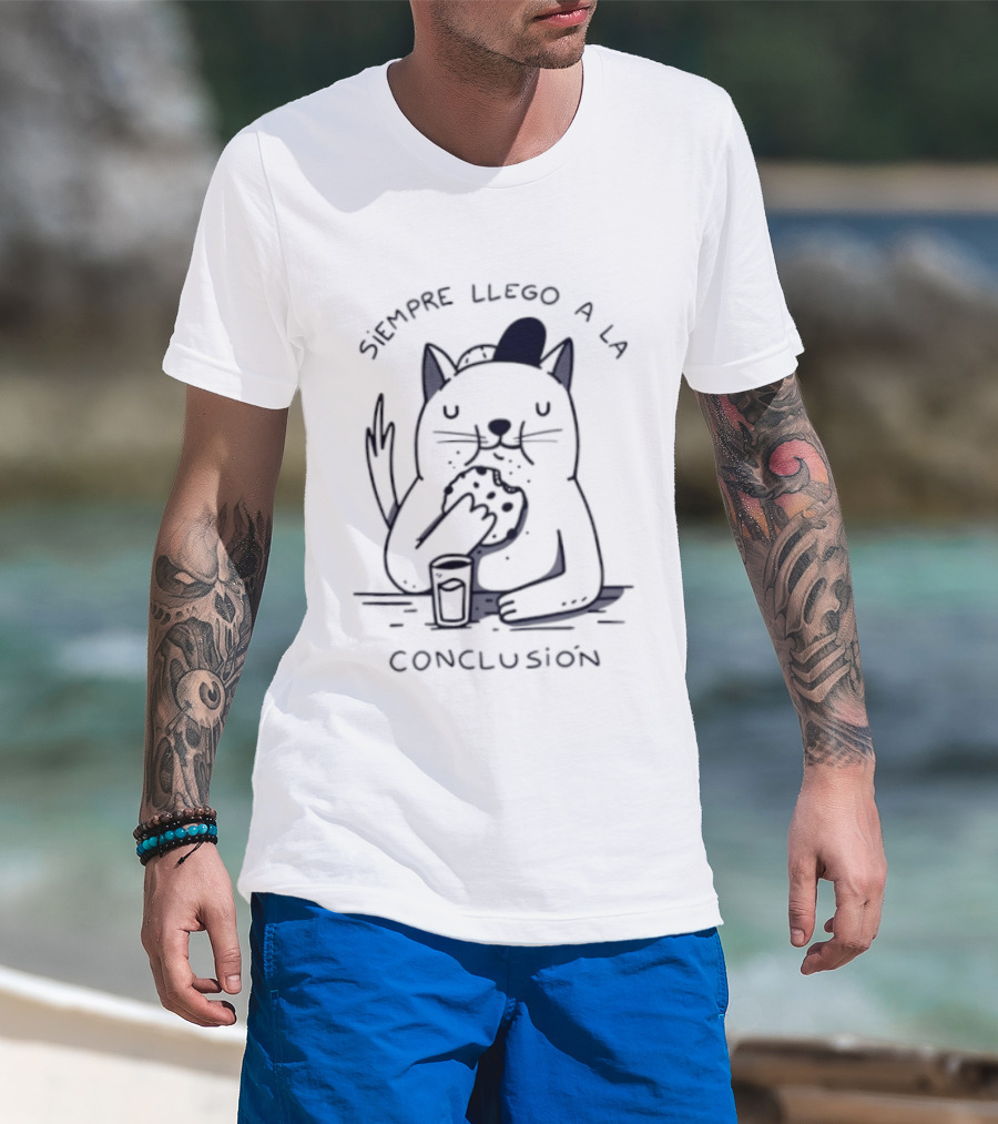 Siempre Llego A La Conclusión Gato Comiendo Galleta T-Shirt