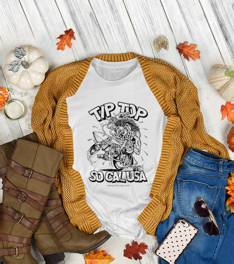 Tip Top So Cal USA Surfing And Skating California T-Shirt