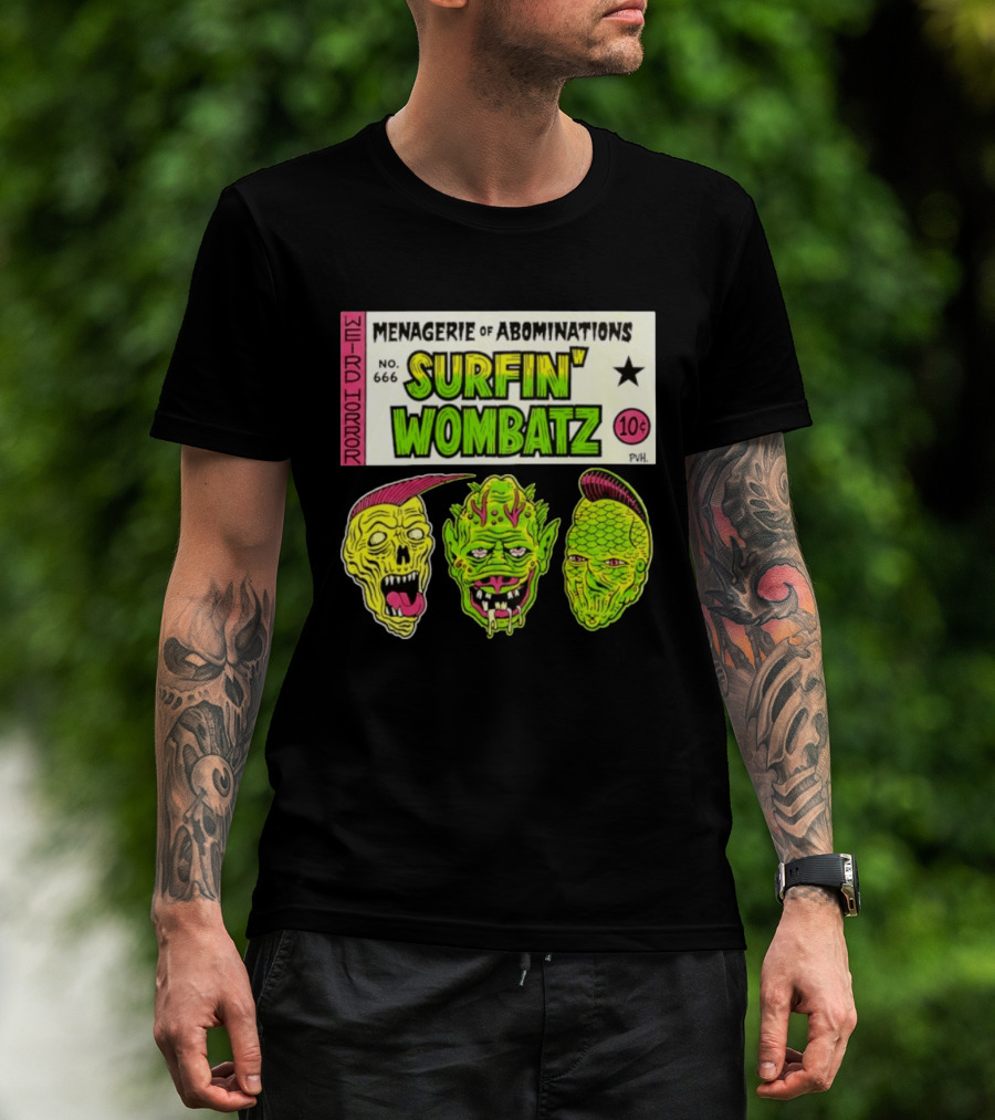 Weird Horror Menagerie Of Abominations No. 666 Surfin' Wombatz 10¢ PVH T-Shirt